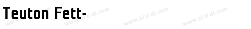 Teuton Fett字体转换